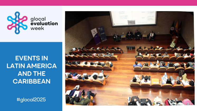 Glocal 2025 in Latin America and the Caribbean: Strengthening Evaluation Systems through Regional Collaboration